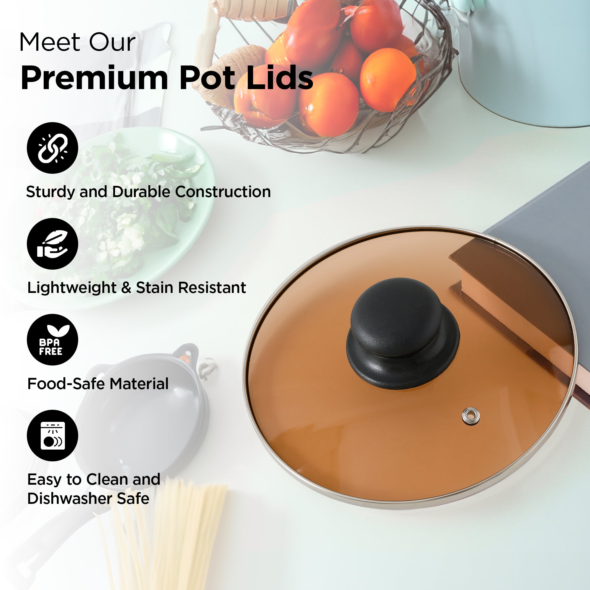 Better Home Glass Lid - Dishwasher safe feature
