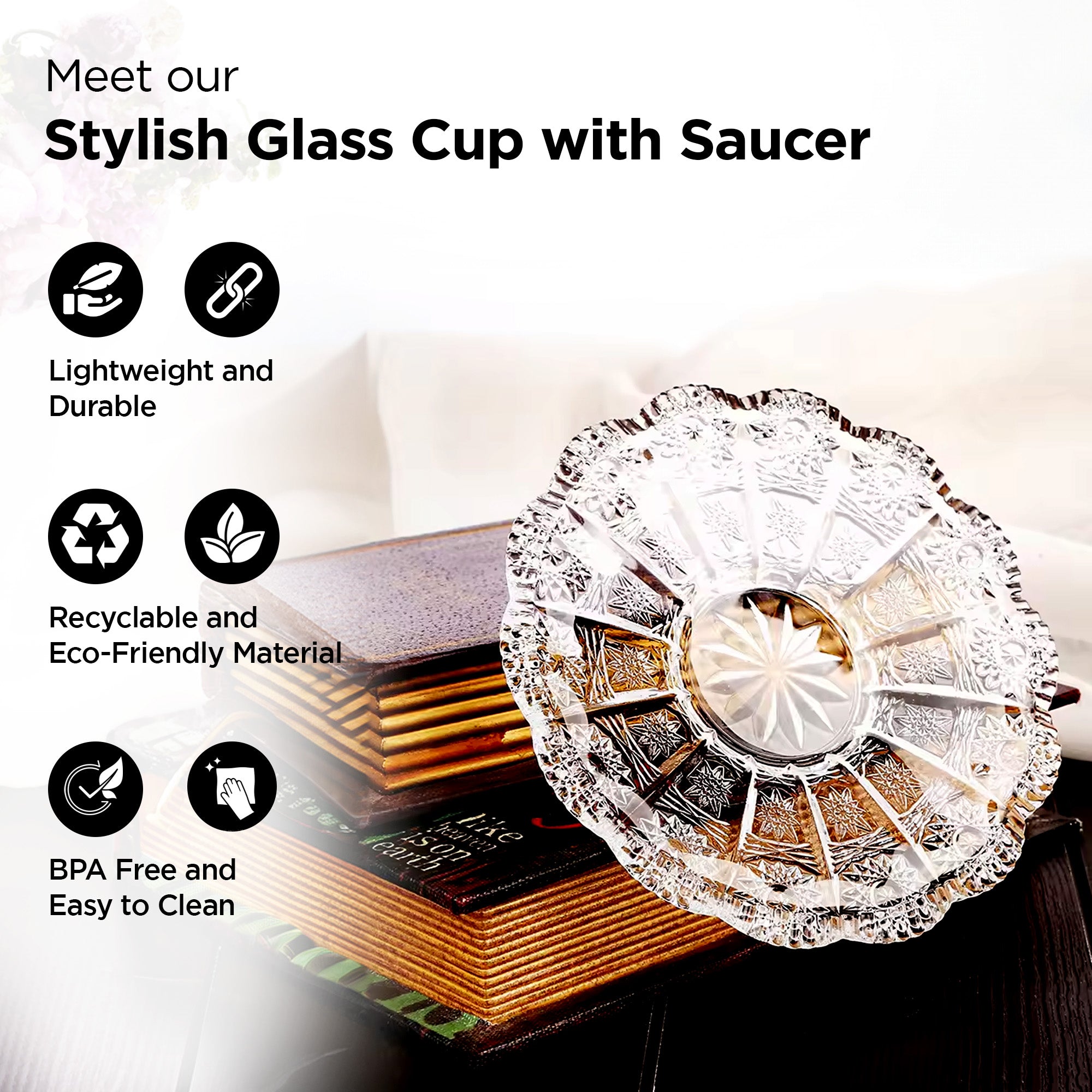 The Better Home Glass Cup with Saucer - Perfect for afternoon tea